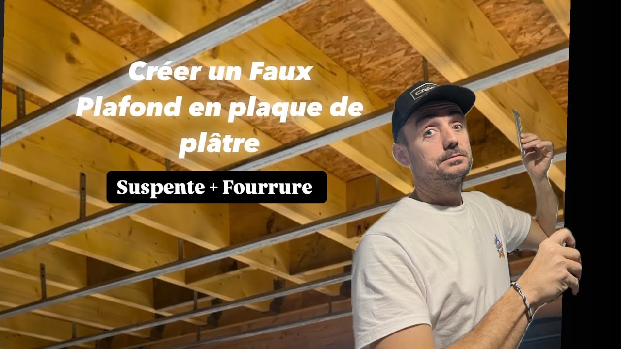 Créer un faux plafond en plaque de plâtre sur ossature bois {TUTO COMPLET}