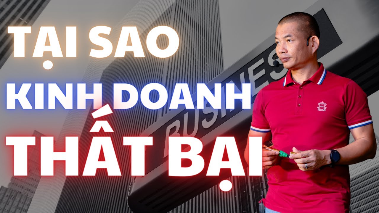 Đột Phá Hay Phá Sản: Sai Lầm Phổ Biến Khiến Công Việc Kinh Doanh Bạn Mãi Thất Bại| Phạm Thành Long