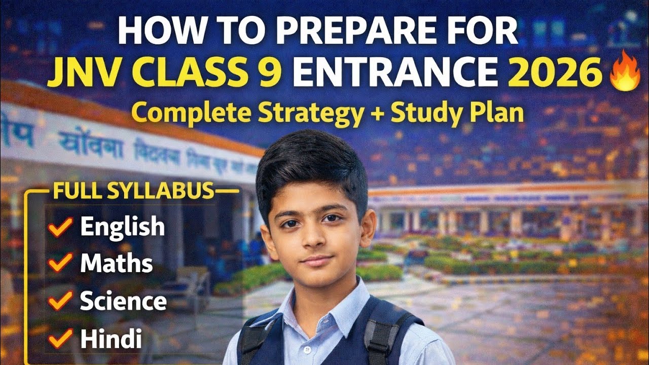 How to Prepare for JNV Class 9 Entrance 2026 🔥 Complete Strategy + Entrance Preparation 2026 | 