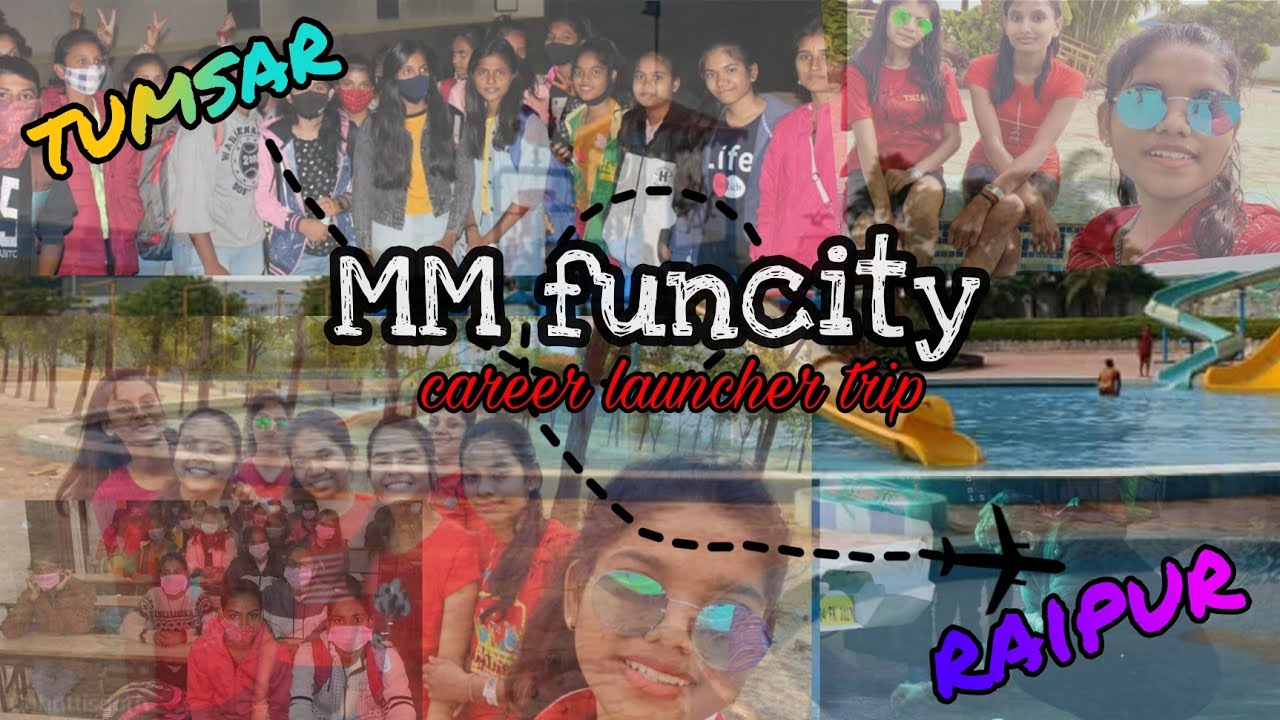 MM funcity | career launcher trip | November diaries |