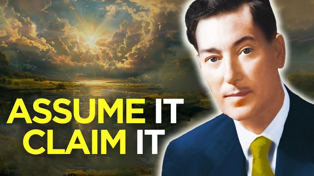 Neville Goddard - Dare To Assume And You Will Have It (Try it)