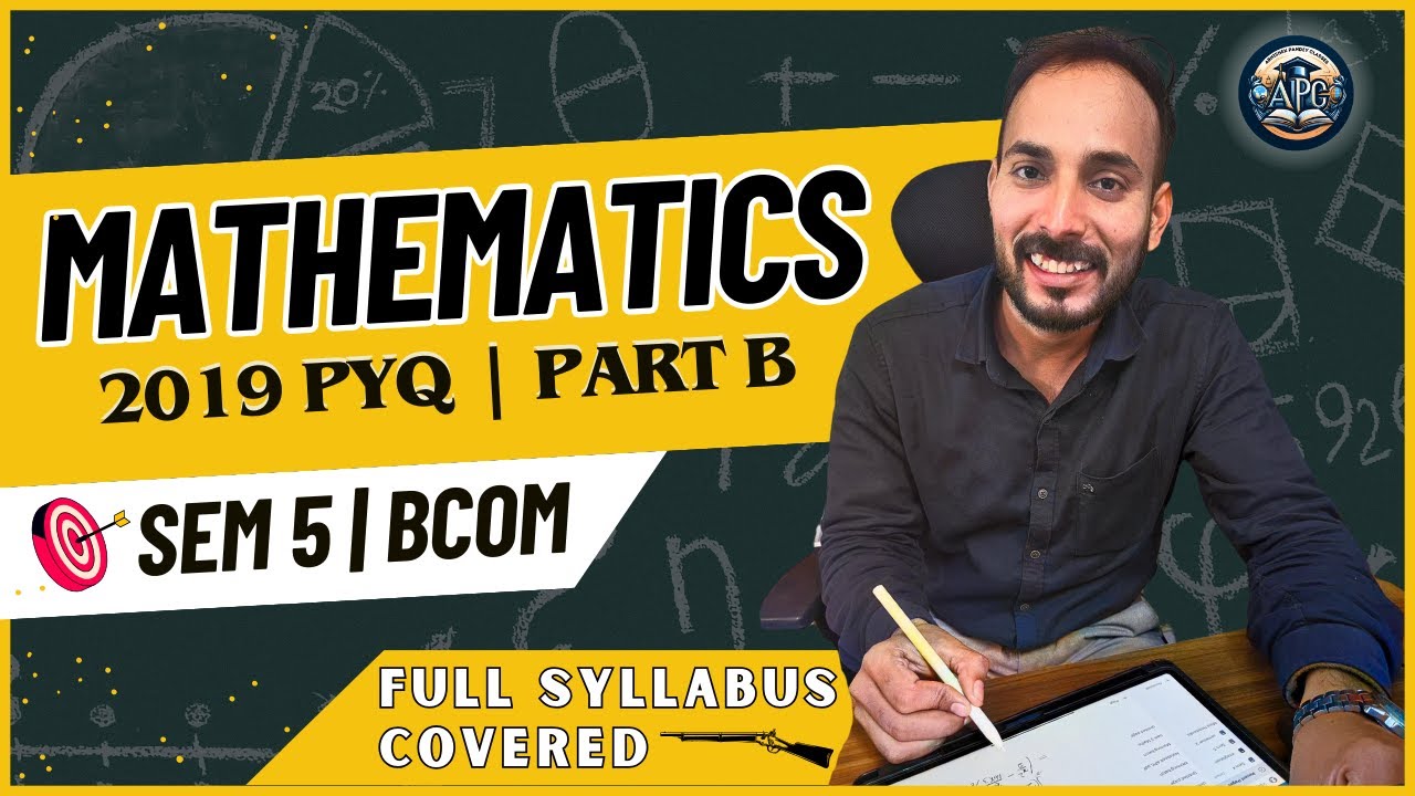 Math's PYQ Solving 2019 | Part B | BCom #semester5 #calcuttauniversity