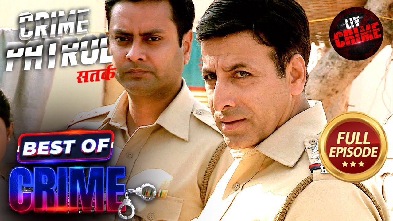 Missing Complaint से Police को मिली एक ठोस Lead | Crime Patrol Satark | Full Episode | 4 July 2024