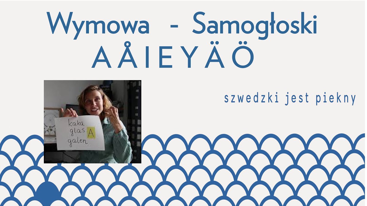 Język szwedzki online  - wymowa (samogłoski)