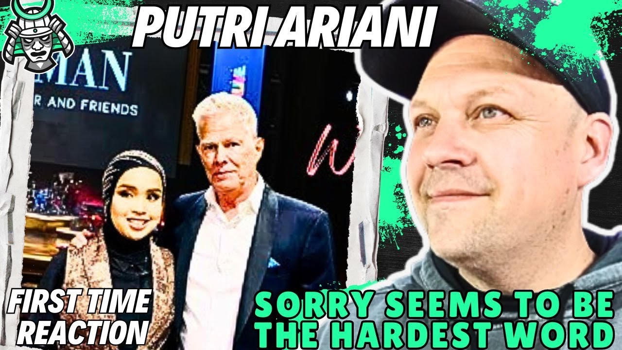 PUTRI ARIANI With A Wholesome Performance of Sorry Seems to Be The Hardest Word [ Reaction ] UK 🇬🇧