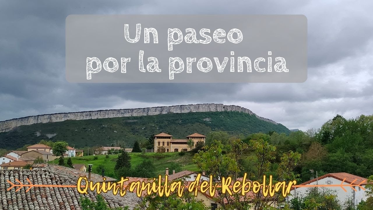 UN PASEO POR LA PROVINCIA | Quintanilla del Rebollar