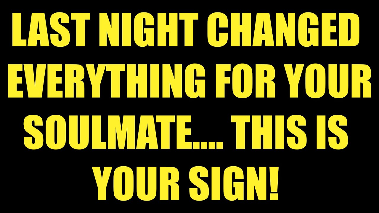 Jesus Say: Last Night Changed Everything for Your Soulmate — This Is Your Sign 💫