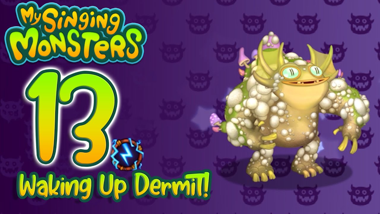 My Singing Monsters - Waking Up Dermit!