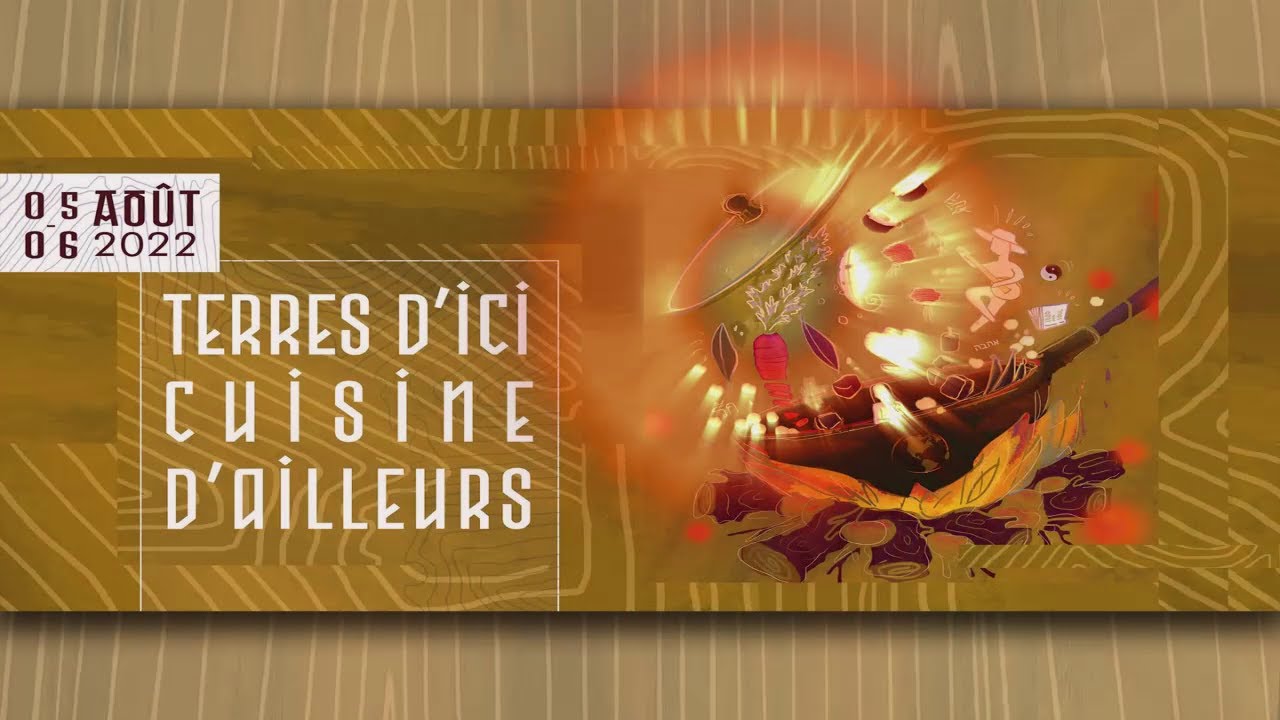 Festival Terres d'ICI et Cuisine d'AILLEURS (2022)