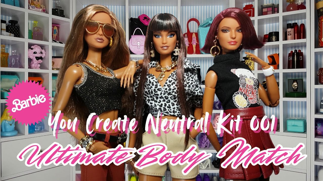 Barbie You Create Neutral Kit 001 - The best body matching comparison you will ever get!