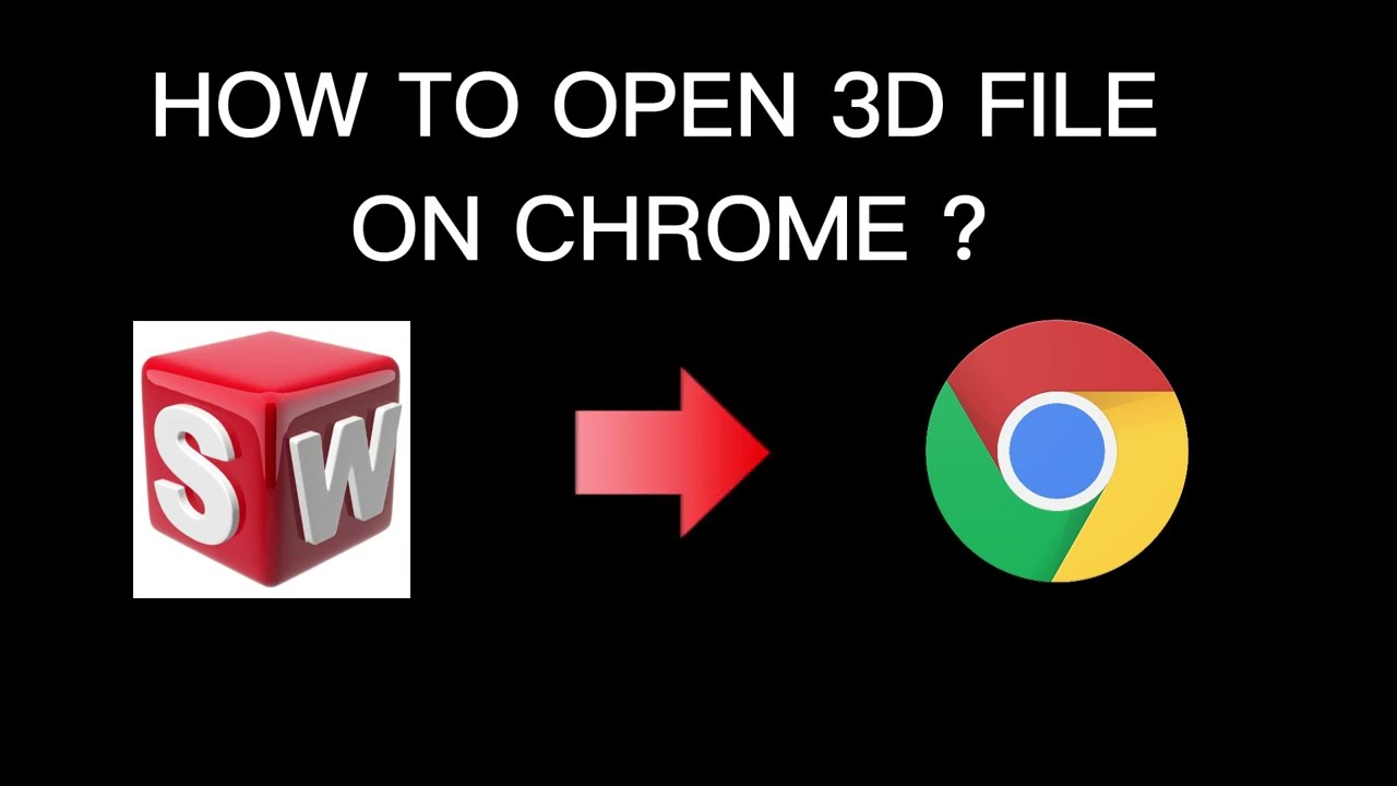 ⚡HOW TO OPEN 3D FILE ON CHROME ?
