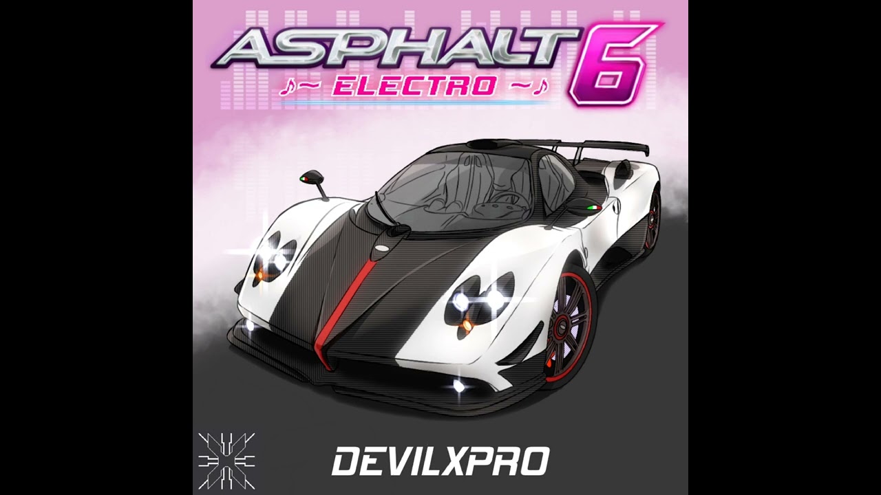 Asphalt 6 -Electro 2 (Devilxpro Remix) [Skylark]