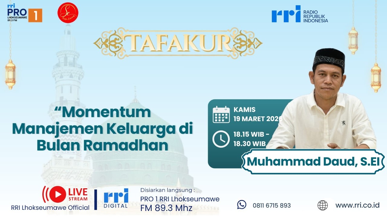 TAFAKUR - MOMENTUM MANAJEMEN KELUARGA DI BULAN RAMADHAN