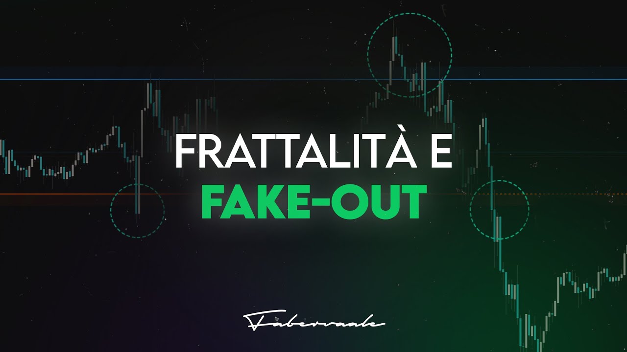 Frattalità e Fakeout