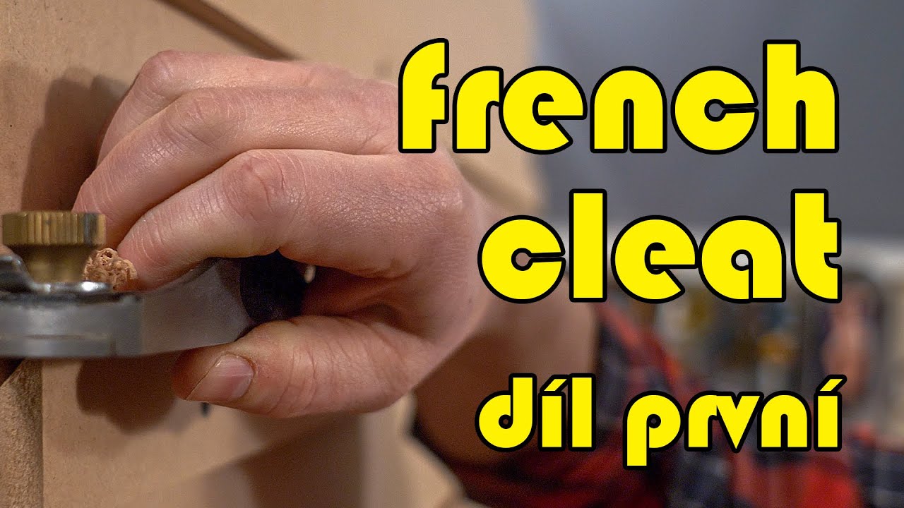 Jak vyrobit závěsný systém FRENCH CLEAT, díl první