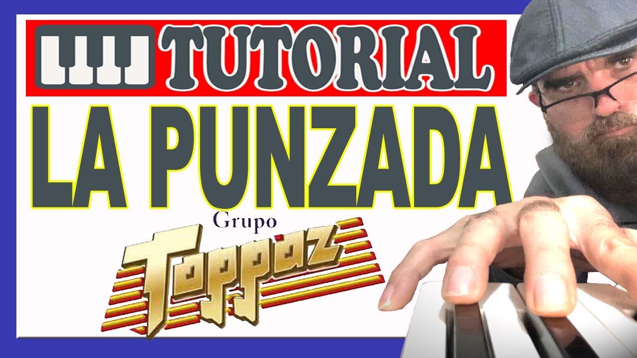 ⭕LA PUNZADA GRUPO TOPPAZ TUTORIAL EN TECLADO🎹