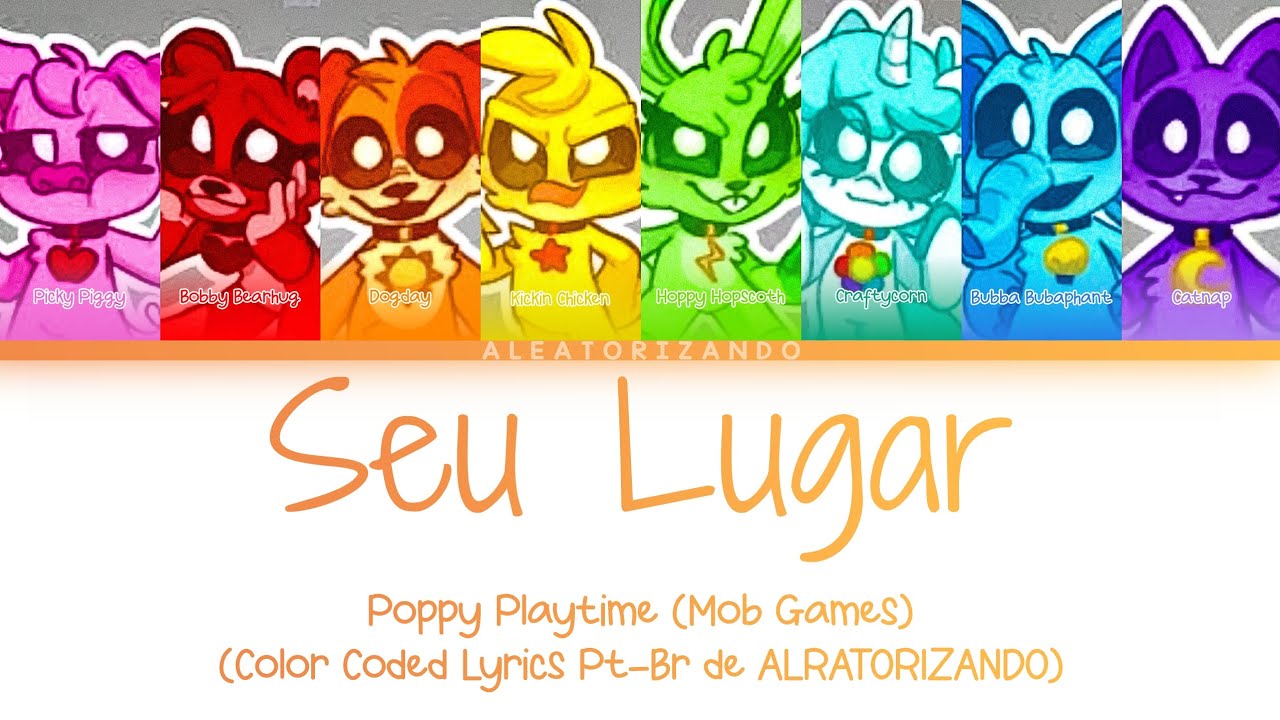 Se 'Smiling Critters' cantassem 'Seu Lugar'(Color Coded Lyrics) Letra em Pt-Br de ALEATORIZANDO