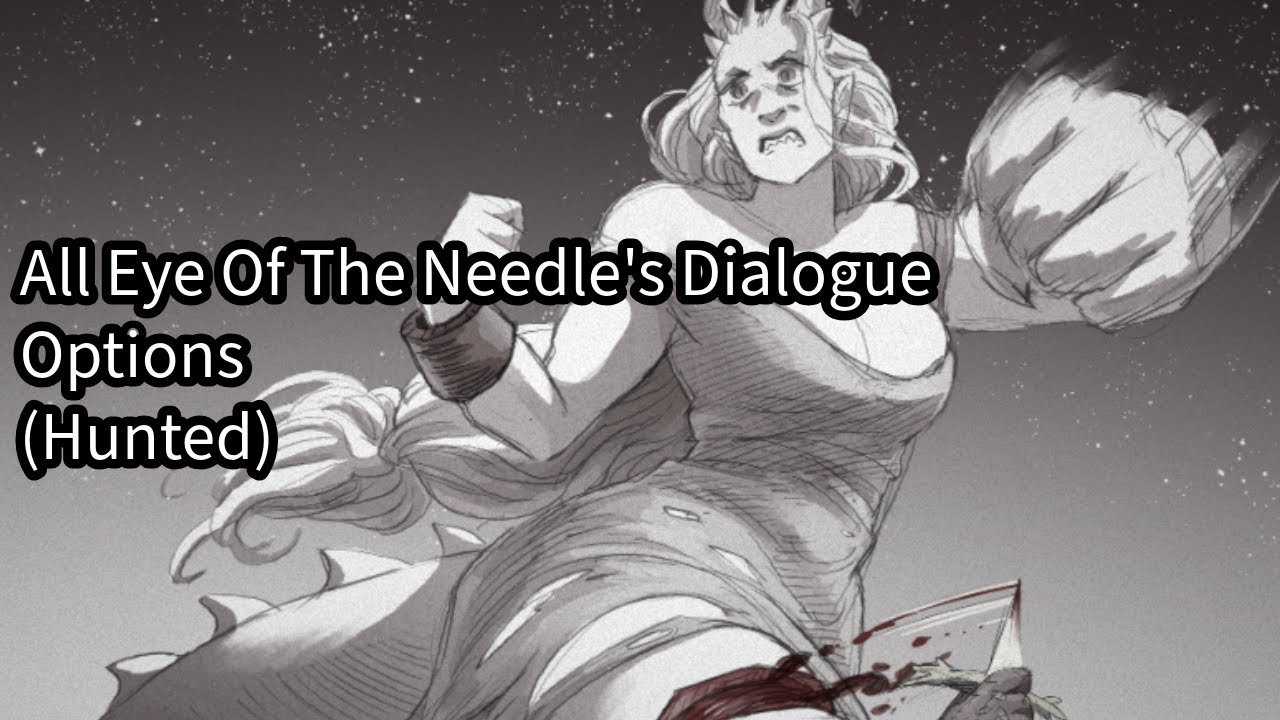 Explore Eye Of The Needle's Dialogue Options (Hunted) | Slay The Princess: Pristine Cut