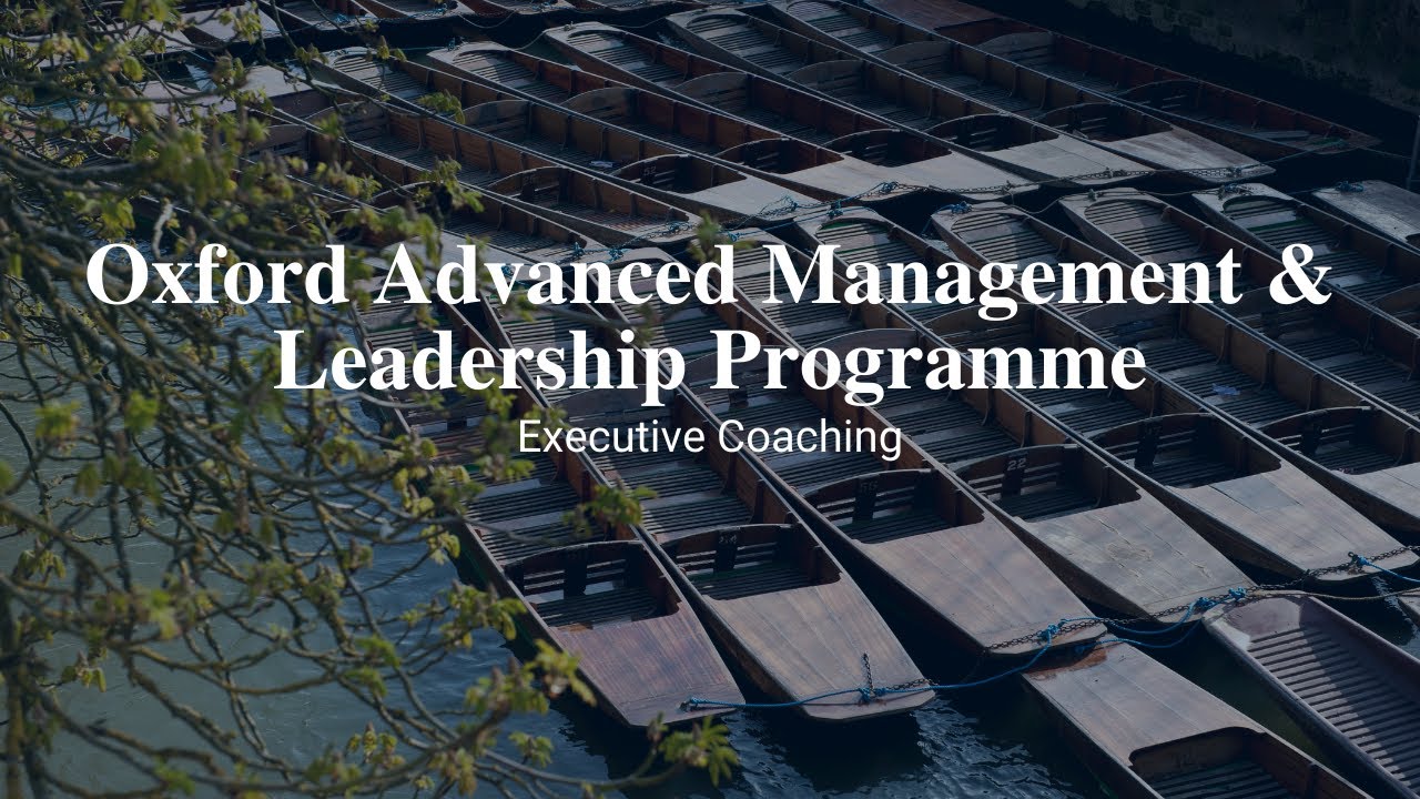 Executive Coaching | Oxford Advanced Management & Leadership Programme