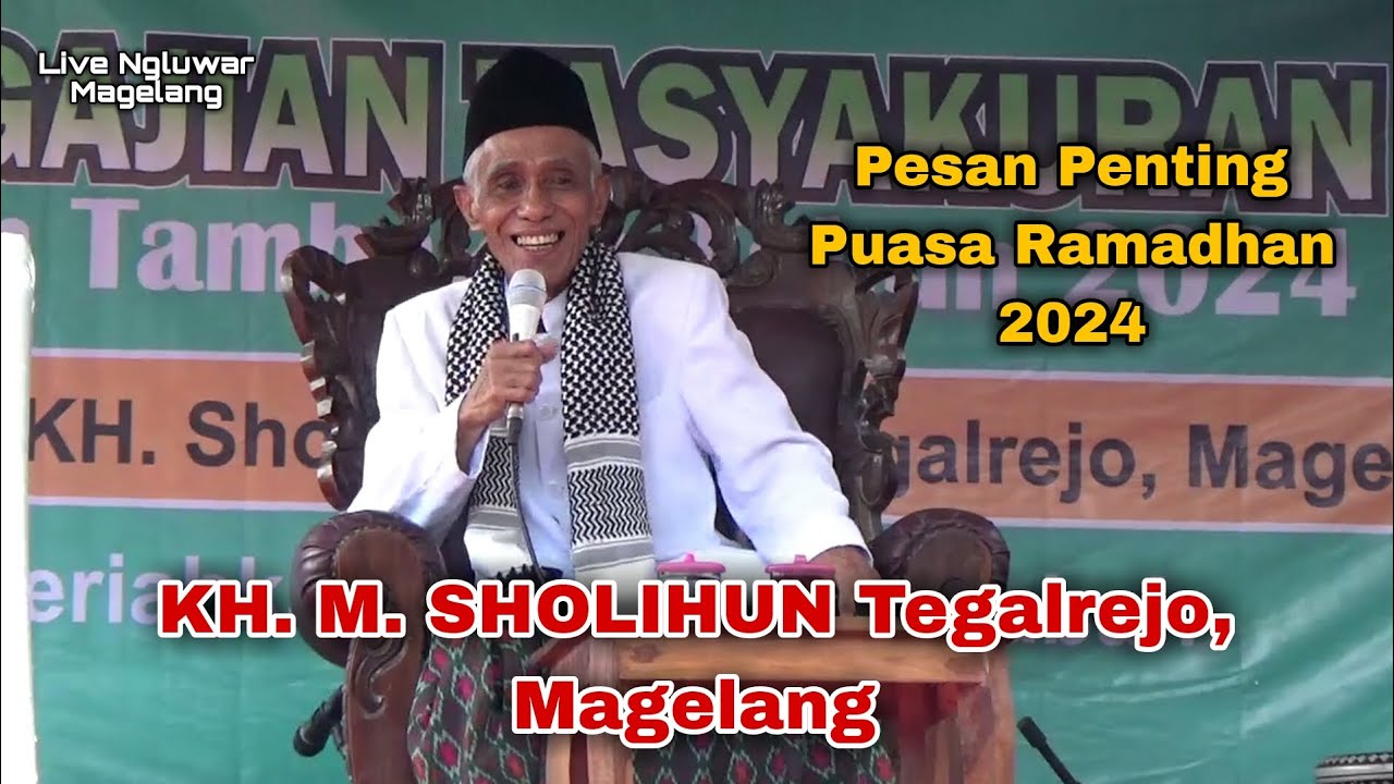 PESAN PENTING PUASA RAMADHAN 2024 | BP KH SHOLICHUN GEGER TEGALREJO MGELANG