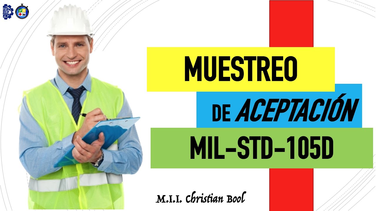 PLANES DE MUESTREO DE ACEPTACIÓN (MIL STD-105D)