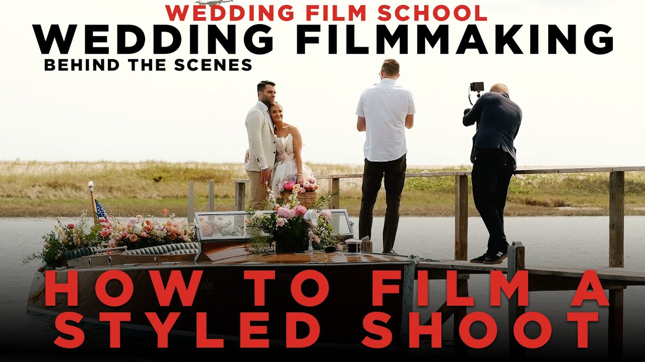 How to Film A Styled Shoot | Wedding Filmmaking Behind the Scenes