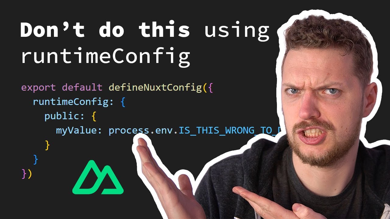 Nuxt's runtimeConfig - The most common mistake