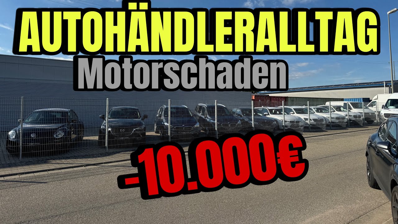 VLOG #4 | Kunde mit Motorschaden | AUTOHÄNDLERALLTAG | CJT AUTOGALERIE GmbH