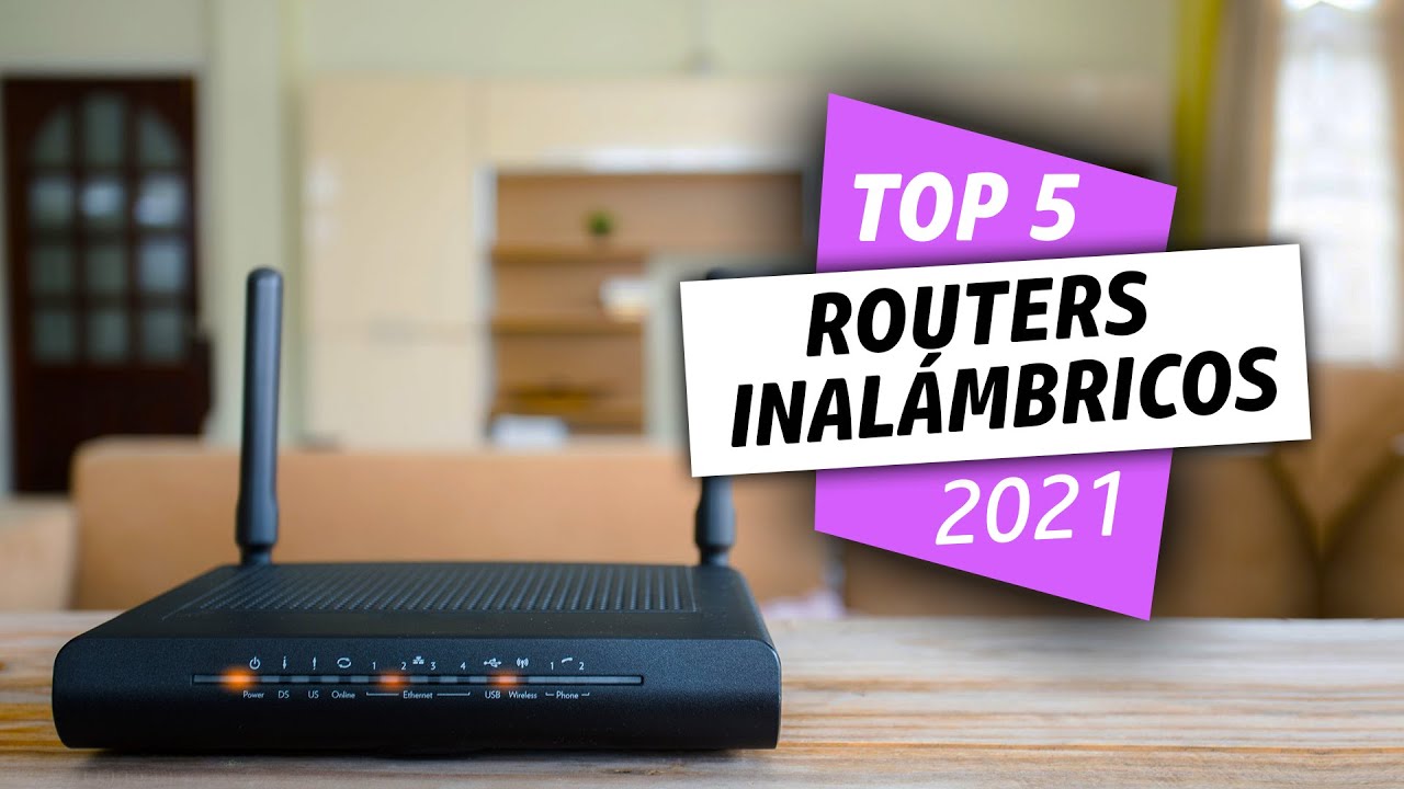 &iexcl;Los Mejores ROUTERS INAL&Aacute;MBRICOS de 2021!