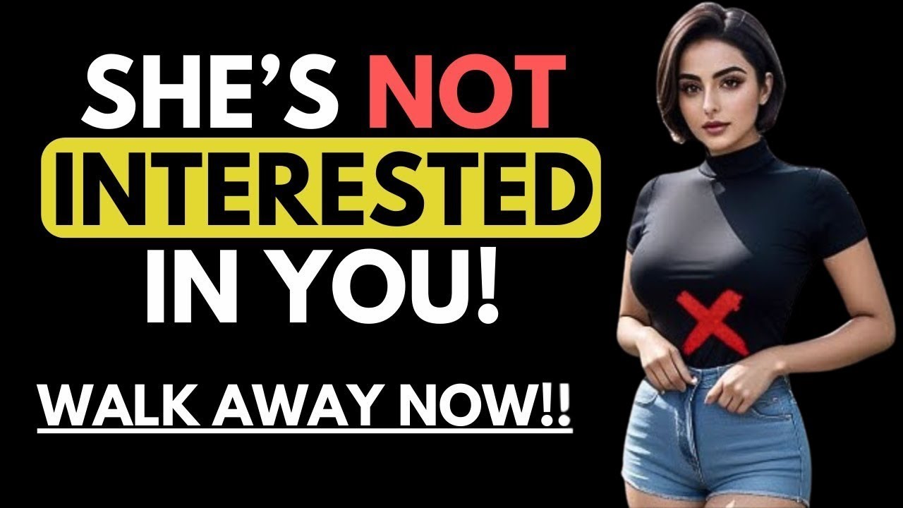 MUST WATCH! - If A Woman Is NOT Interested, She'll Do These 5 Things