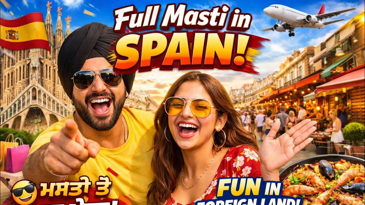 Full Masti in Spain 🇪🇸 | Local Markets, Fun & Vibes | FullTalli Vlog