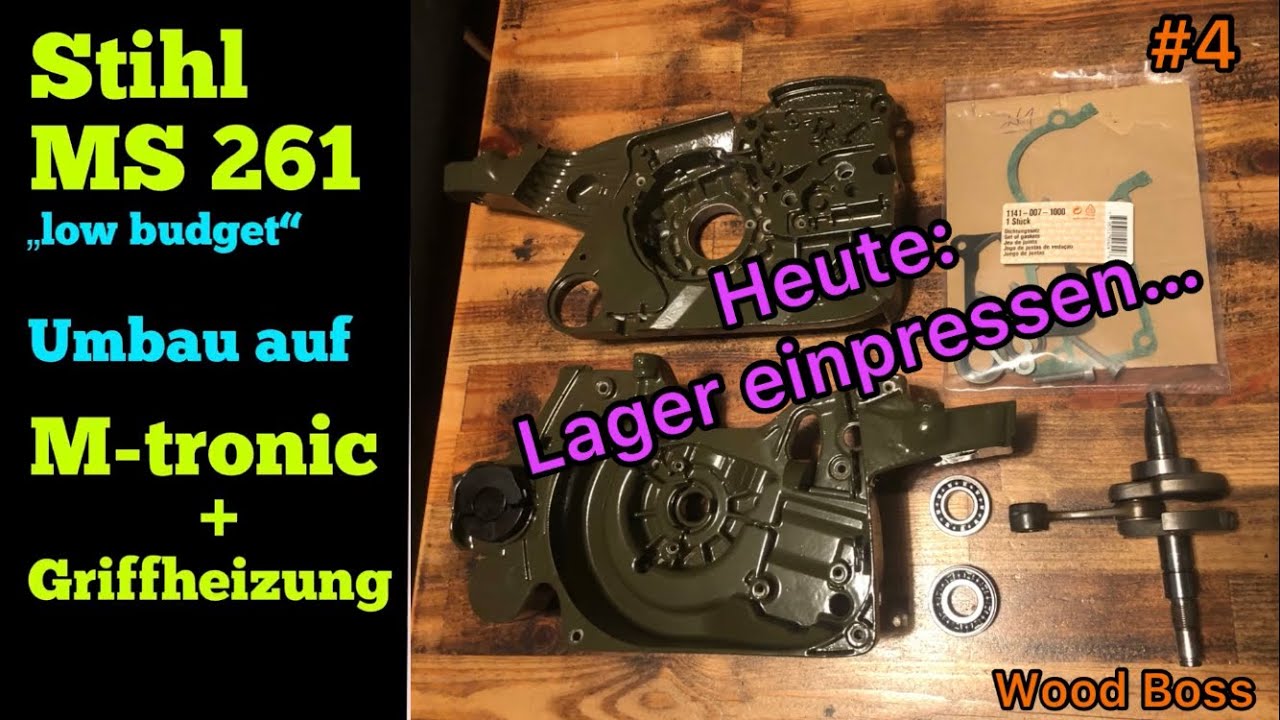 #4 Stihl MS 261  &bdquo;low Budget&ldquo; mit Kolbenfresser. Neue Lager einpressen. Geh&auml;use zusammenbauen.