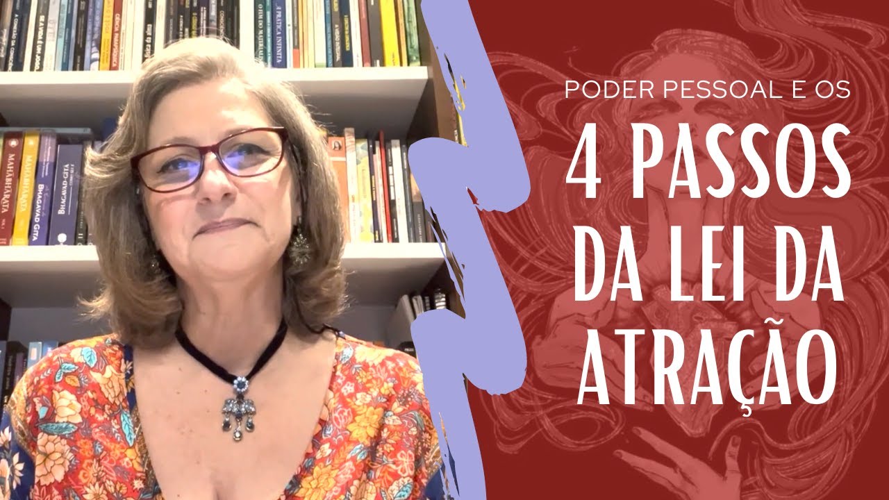 PODER PESSOAL E OS 4 PASSOS DA LEI DA ATRA&Ccedil;&Atilde;O | Dra. Mabel Cristina Dias