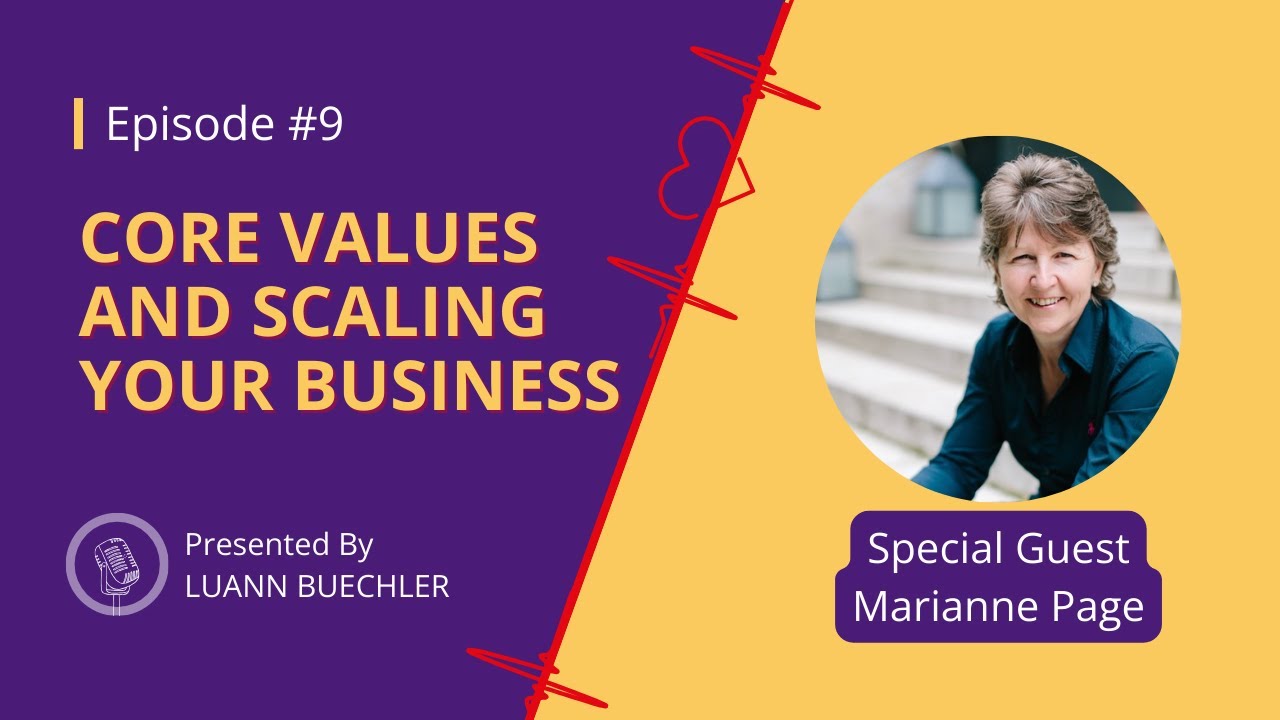 Core Values and Scaling Your Business