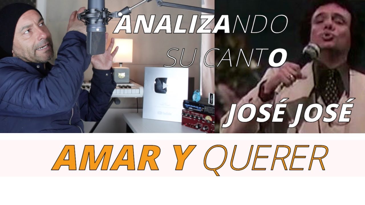JOSÉ JOSÉ AMAR Y QUERER Analizando Su canto En Vivo CONMEMORANDO SU PARTIDA