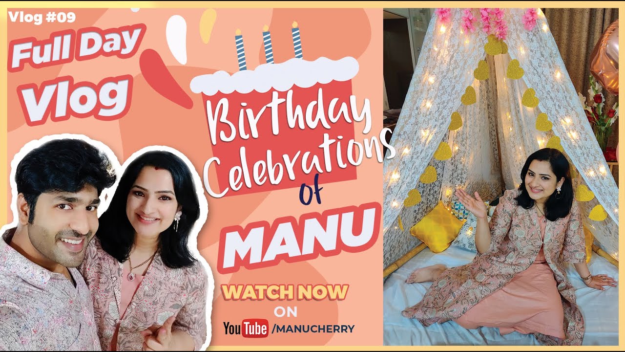 Manu Birthday Celebrations || Full Day Vlog || Love || Date || Surprise || VLOG #09 || MANU & CHERRY