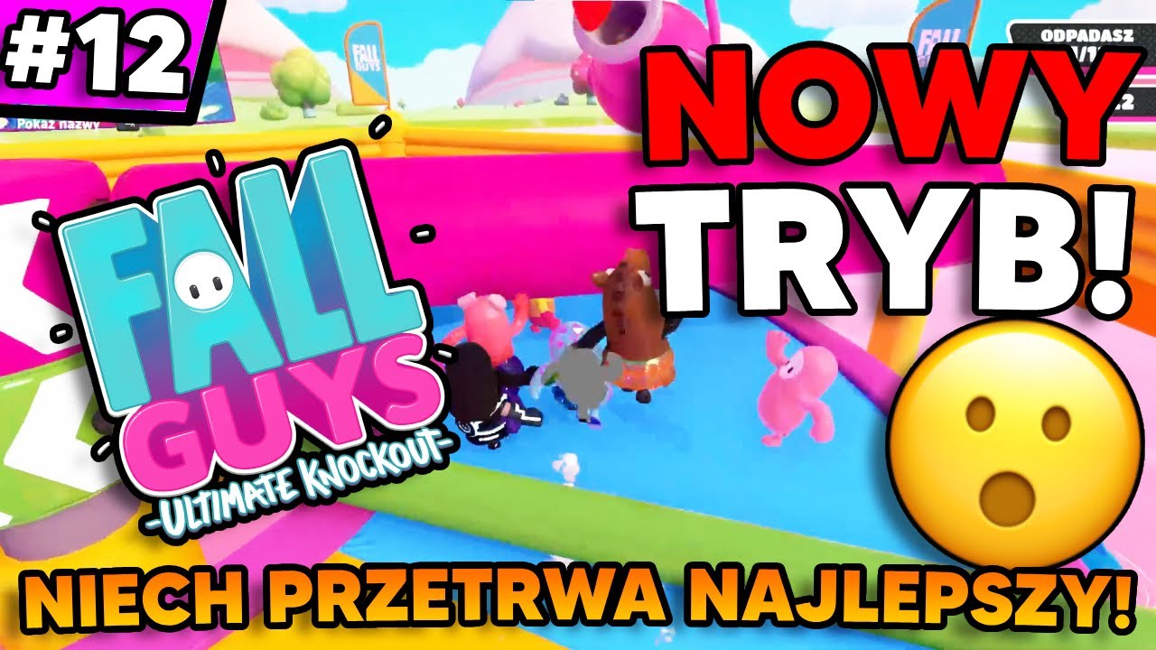 Gram na NOWYM TRYBIE! *NIECH PRZETRWA NAJLEPSZY* | Fall Guys [#12]