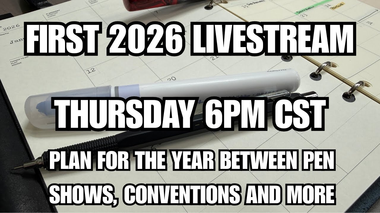 First 2026 Stream: Talking About 2026 Plans For Pen Shows, Conventions And More