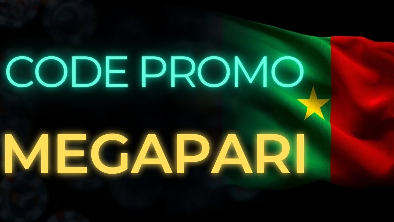code promo megapari cameroun – Cameroon Megapari bonus code
