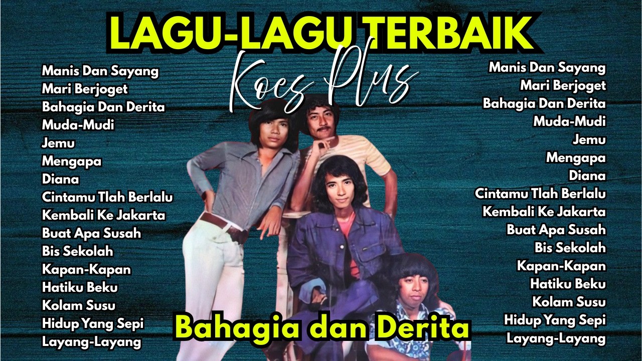 18 KARYA TERBAIK KOES PLUS | LAGU-LAGU TERPOPULER | MANIS DAN SAYANG - HATIKU BEKU