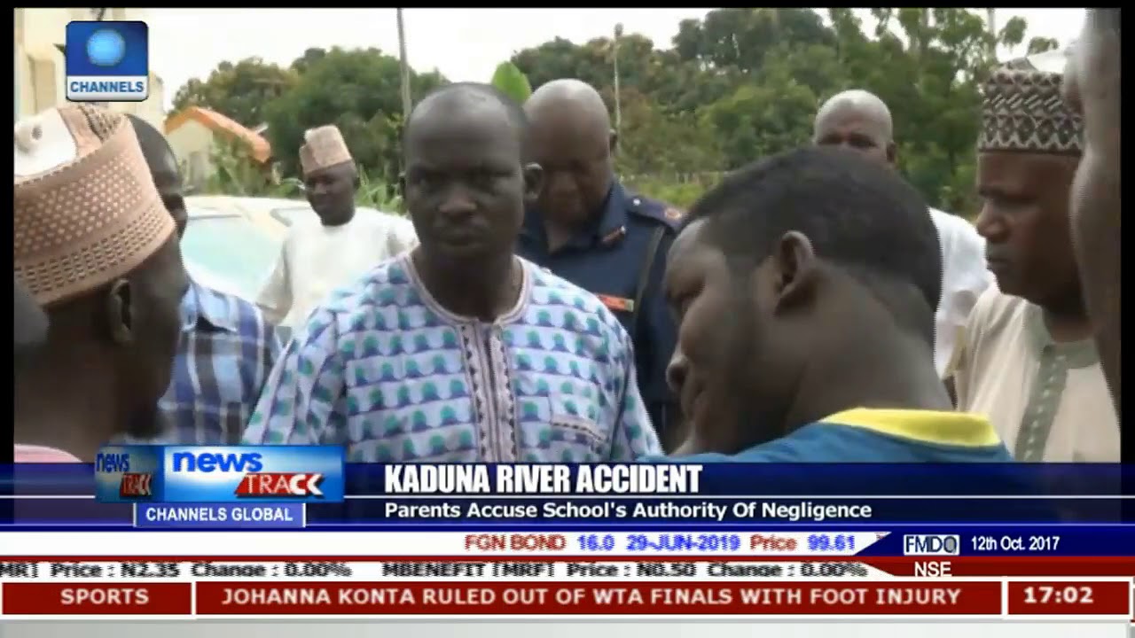 Kaduna River Accident: Parents Accuse School Authority Of Negligence