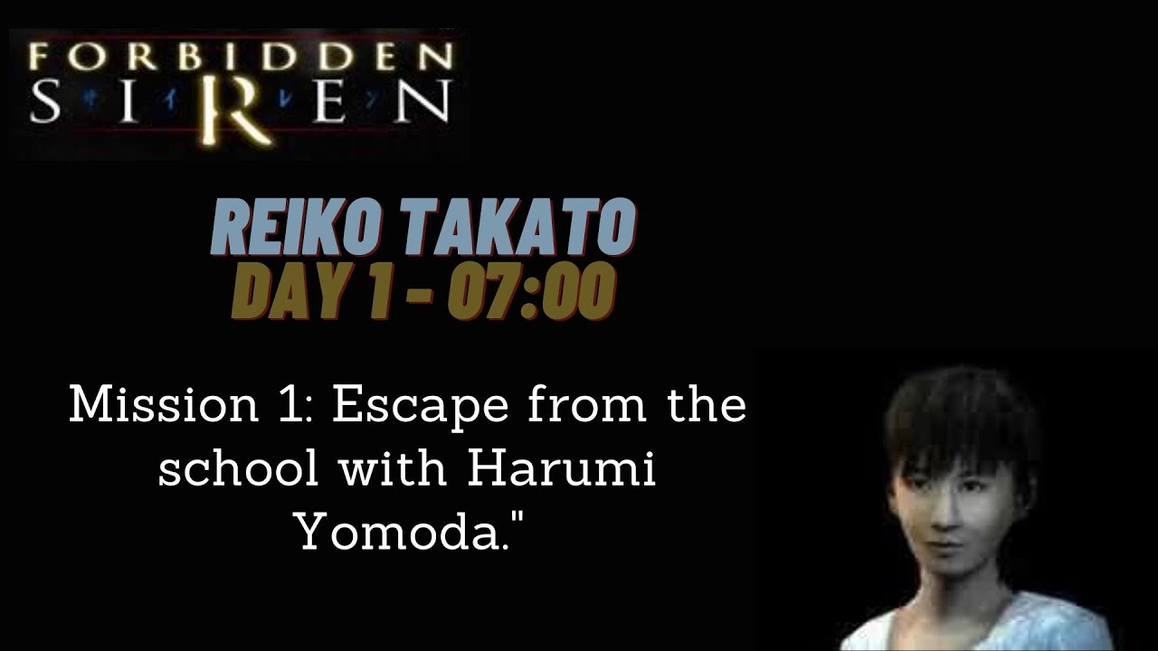 Forbidden Siren Reiko's Day 1 - 02:00 Escape from the school with Harumi Yomoda