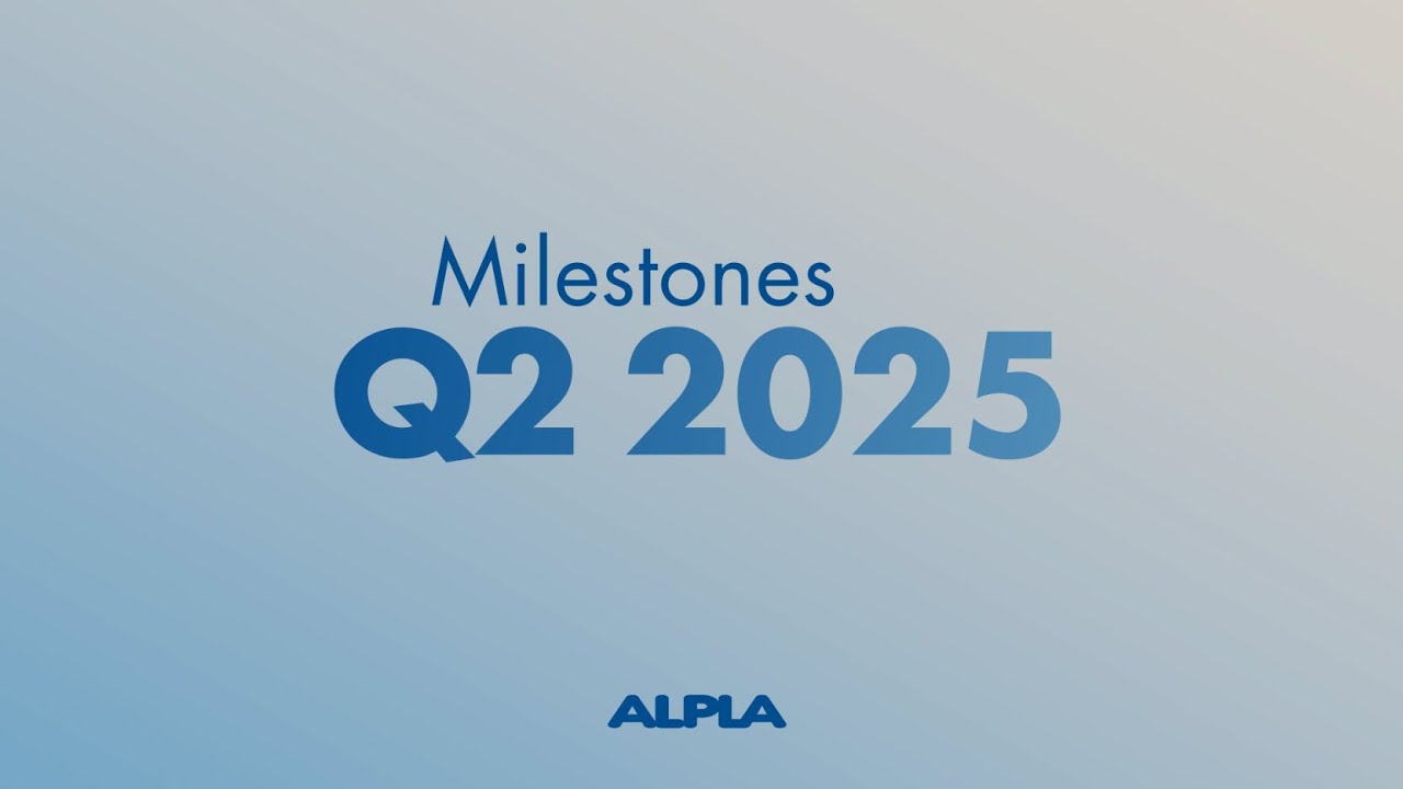 ALPLA Milestones Q2 2025