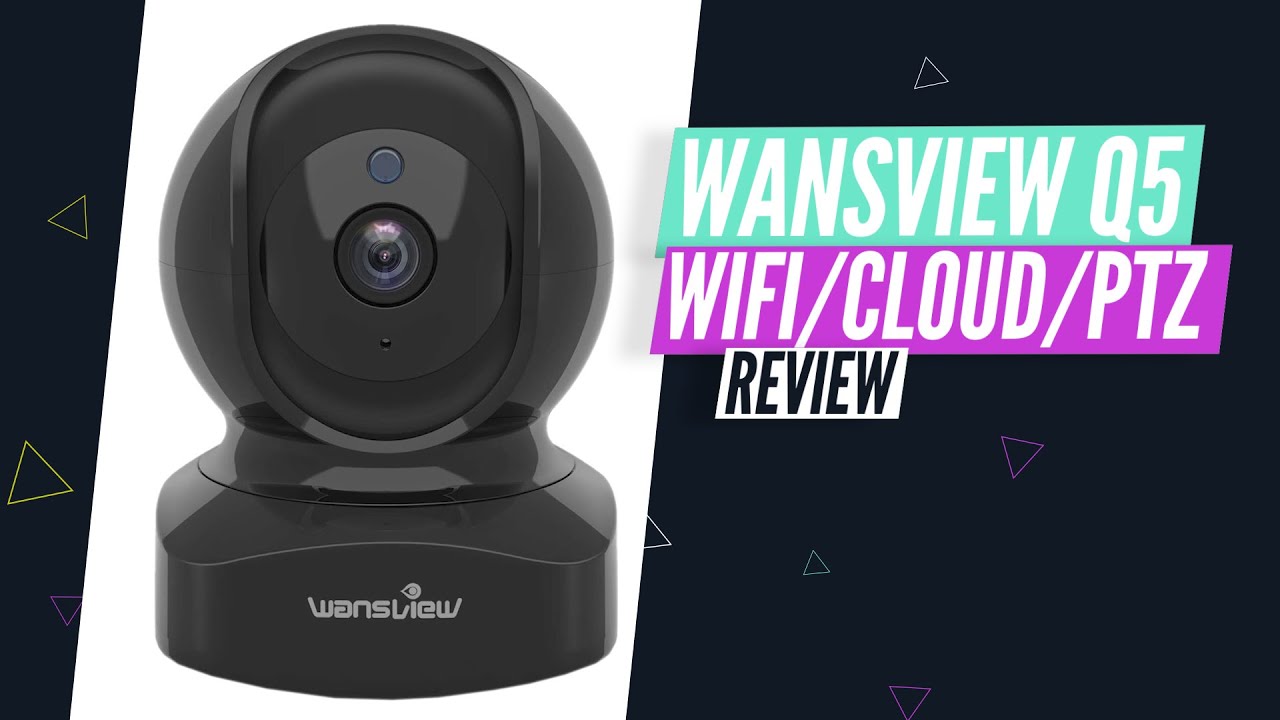 Wansview Q5 // Product Review // PTZ - WIFI - Cloud