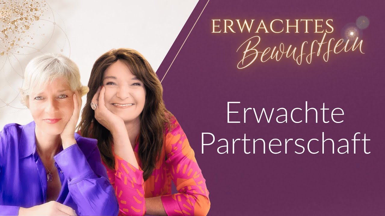 Eine ERWACHTE Partnerschaft - mit Peggy Rockteschel