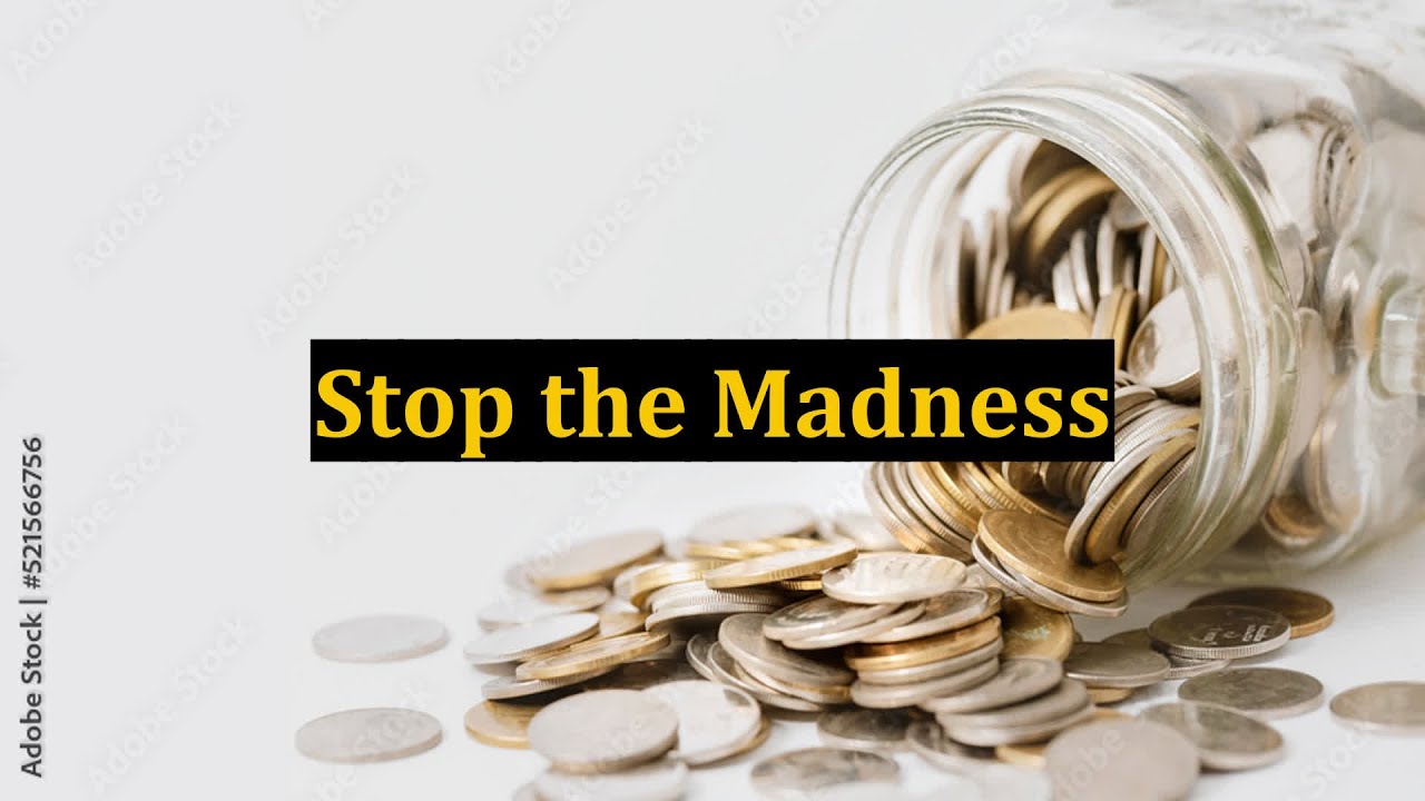 Stop the Madness