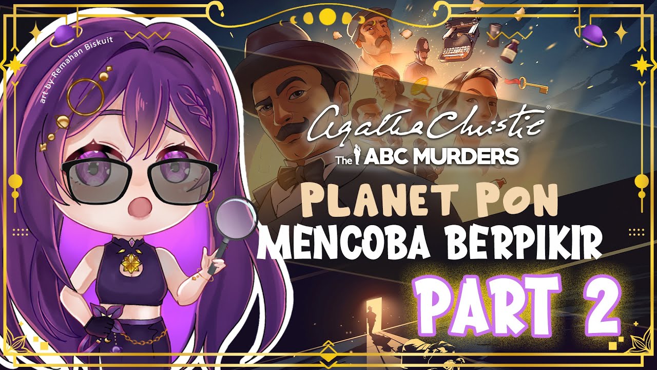 【𝐀𝐆𝐀𝐓𝐇𝐀 𝐂𝐇𝐑𝐈𝐒𝐓𝐈𝐄 - 𝐓𝐇𝐄 𝐀𝐁𝐂 𝐌𝐔𝐑𝐃𝐄𝐑𝐒】BISA TAMAT NGAK INI GAME?