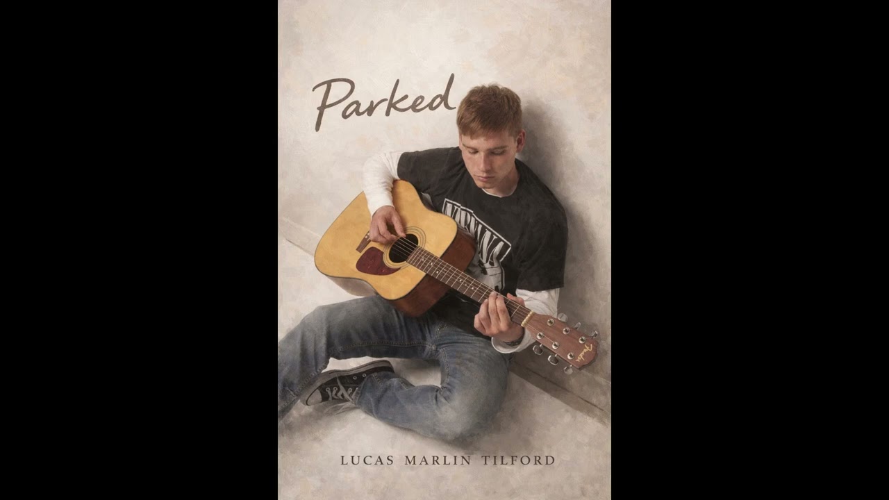 Parked - Lucas Marlin Tilford (Demo)