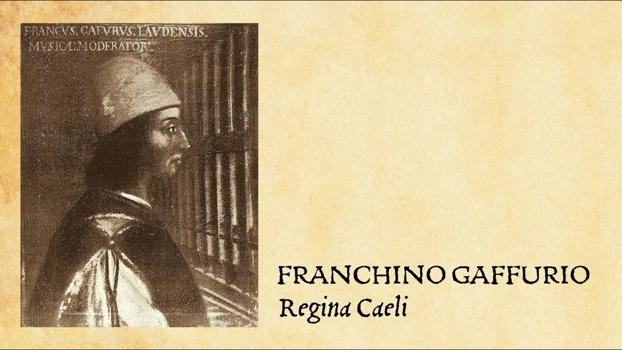 Franchino Gaffurio • Regina Caeli