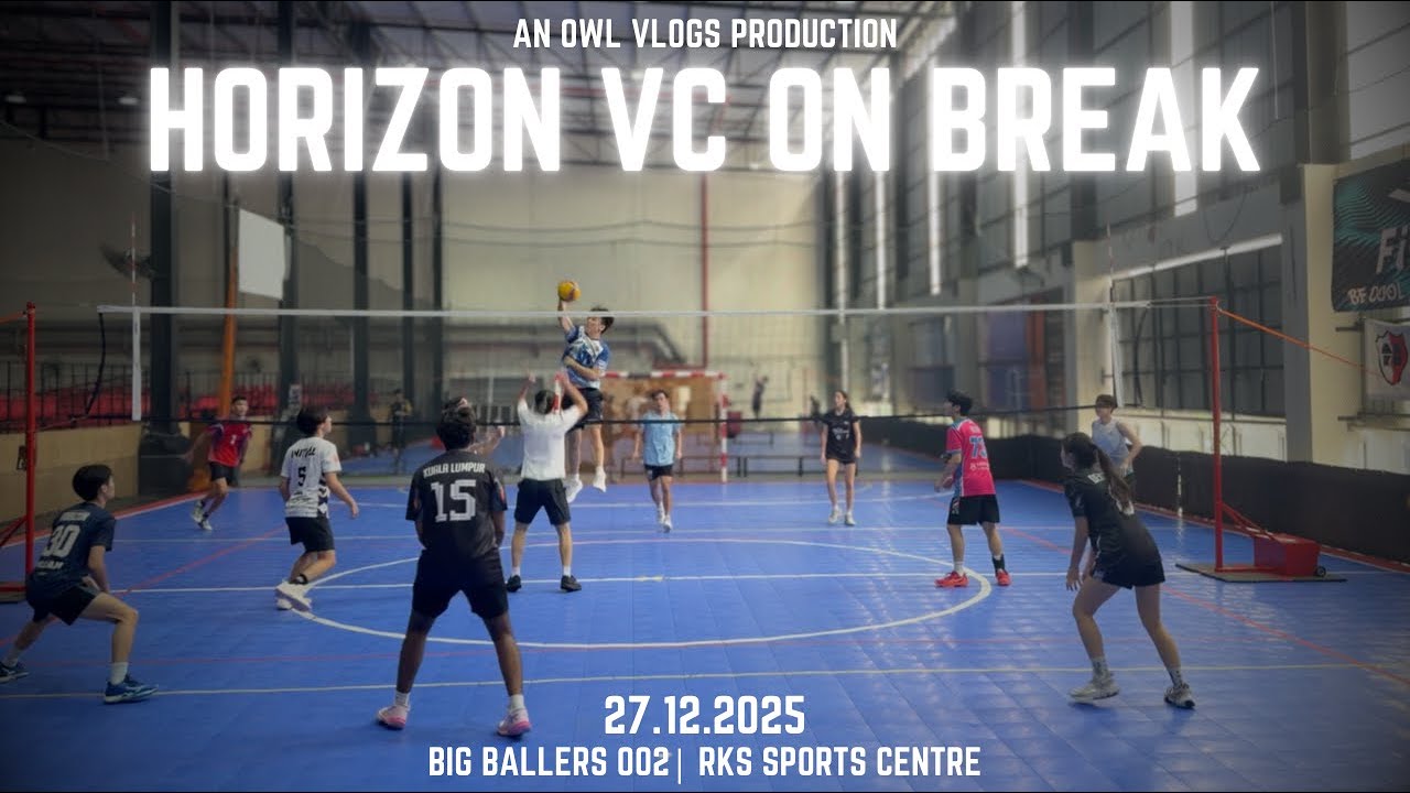 What Horizon players do during term break. (Big Ballers)